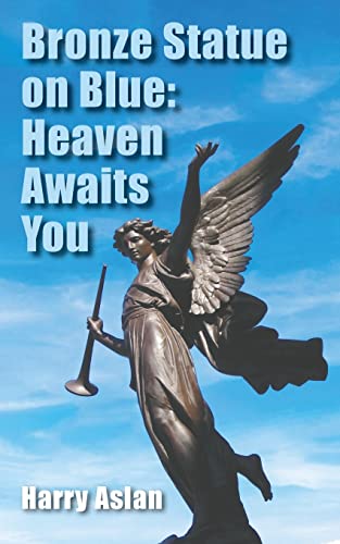 Imagen de archivo de Bronze Statue on Blue: Heaven Awaits You a la venta por ThriftBooks-Atlanta