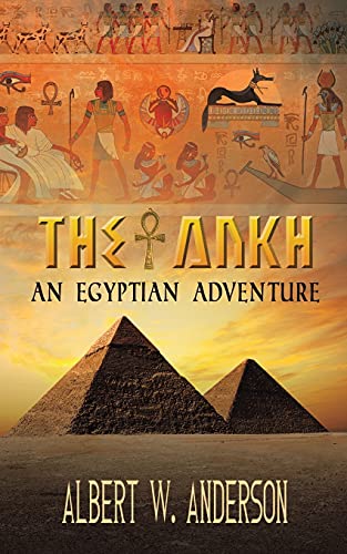 Stock image for The Ankh - An Egyptian Adventure for sale by GreatBookPrices