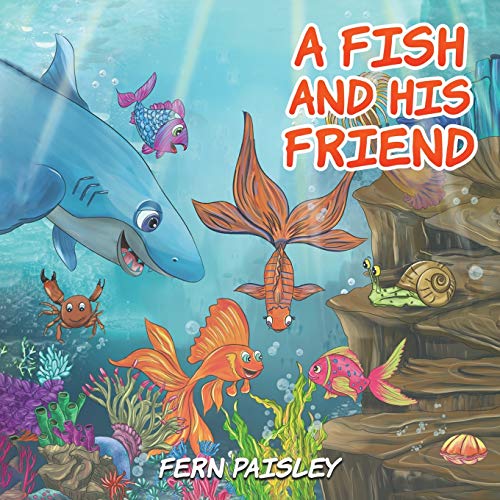 Imagen de archivo de Fish and His Friend a la venta por GreatBookPrices