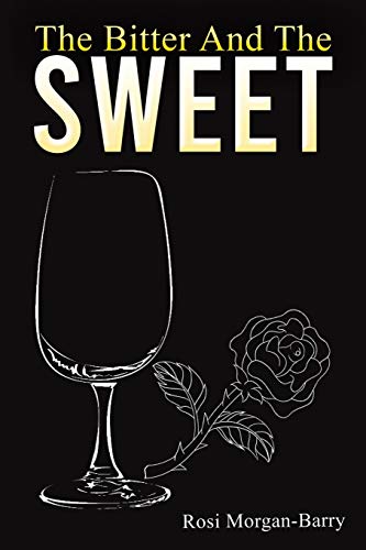 Stock image for The Bitter and the Sweet for sale by WorldofBooks