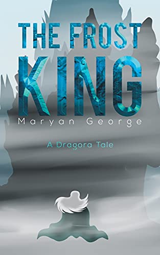 9781528987011: The Frost King: A Dragora Tale