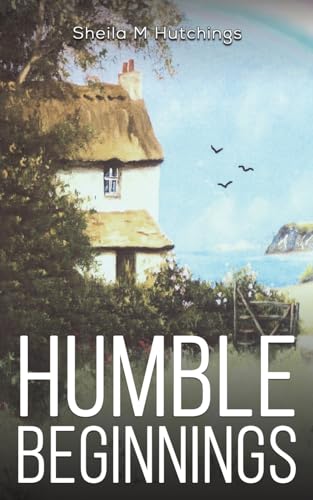 Stock image for Humble Beginnings for sale by Blackwell's
