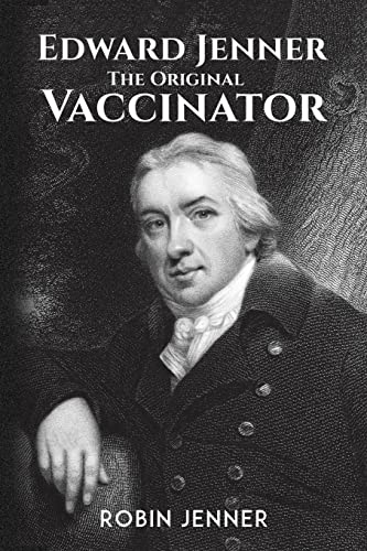 9781528993241: Edward Jenner - the Original Vaccinator