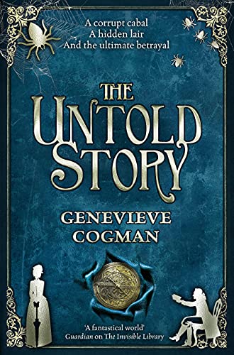 9781529000634: The Untold Story (The Invisible Library series, 8)