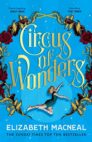 Stock image for Circus of Wonders: Elizabeth Macneal for sale by WorldofBooks
