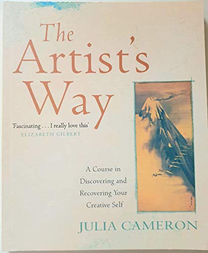 Stock image for The Artist's Way: A Course In Discovering And Recovering Your Creative Self for sale by AwesomeBooks