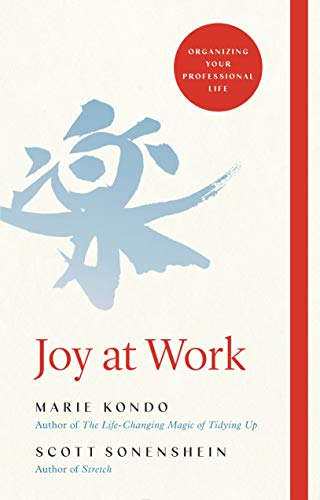 Beispielbild für Joy at Work: The Life-Changing Magic of Organizing Your Working Life zum Verkauf von AwesomeBooks