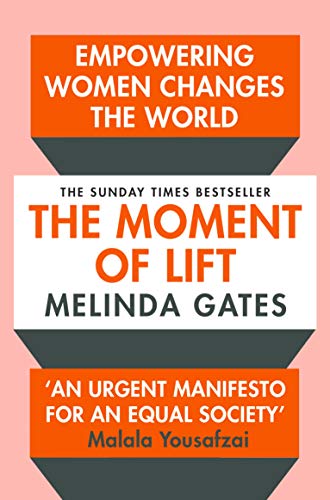 Beispielbild fr The Moment of Lift: How Empowering Women Changes the World zum Verkauf von WorldofBooks