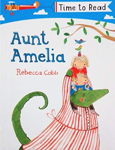 9781529005820: Early Reader - Time To Read: Aunt Amelia
