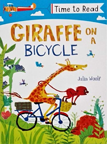 Beispielbild fr Early Reader - Time To Read: Giraffe on a Bicycle zum Verkauf von WorldofBooks