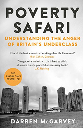 Beispielbild fr Poverty Safari: Understanding the Anger of Britain's Underclass zum Verkauf von SecondSale