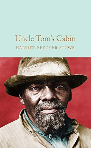 9781529011869: Uncle Tom's Cabin: H.B. Stowe (Macmilan collector's library)