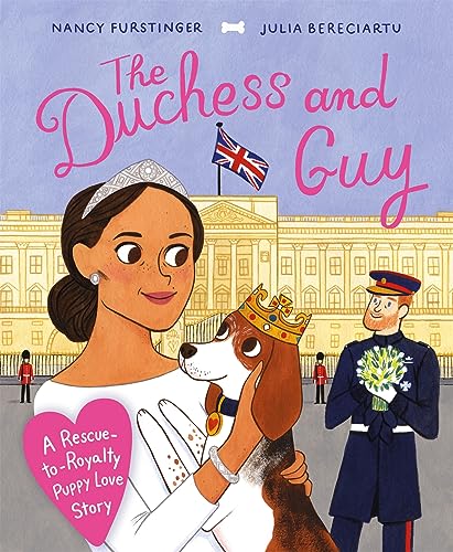 Imagen de archivo de The Duchess and Guy: A Rescue-to-Royalty Puppy Love Story a la venta por WorldofBooks