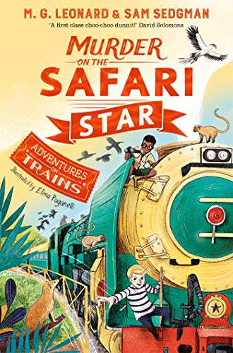 9781529013108: Murder on the Safari Star (Adventures on Trains, 3)