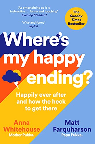 Beispielbild fr Where's My Happy Ending?: Happily Ever After and How the Heck to Get There zum Verkauf von AwesomeBooks