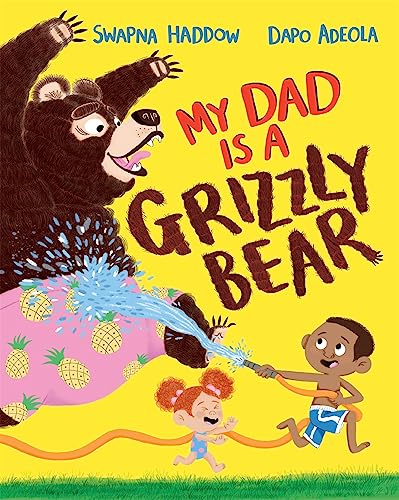 Stock image for My Dad Is A Grizzly Bear for sale by AwesomeBooks