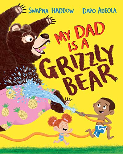 Stock image for My Dad Is A Grizzly Bear for sale by WorldofBooks
