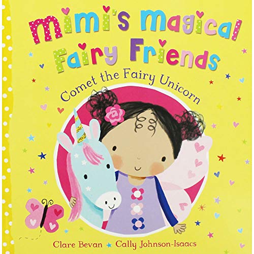 Stock image for Comet the Fairy Unicorn (Mimi's Magical Fairy Friends) for sale by AwesomeBooks