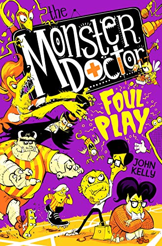 Beispielbild fr The Monster Doctor: Foul Play (Monster Doctor, 4) zum Verkauf von WorldofBooks