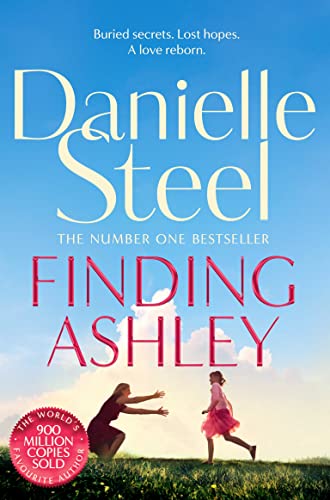 9781529021608: Finding Ashley: A moving story of buried secrets and family reunited from the billion copy bestseller