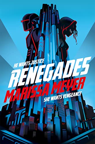 9781529023114: Renegades: the bestselling high-stakes superhero adventure (Renegades, 1)