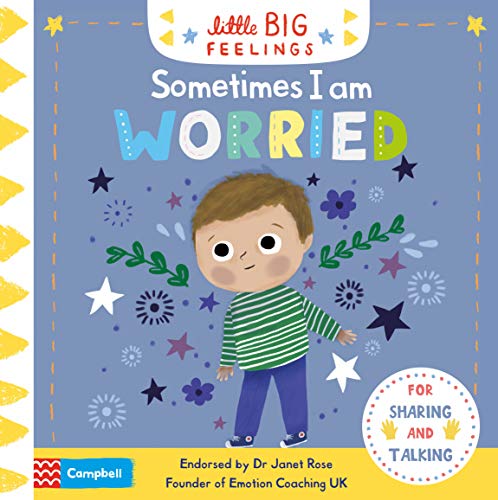 Stock image for Sometimes I Am Worried (Campbell Little Big Feelings, 2) for sale by AwesomeBooks