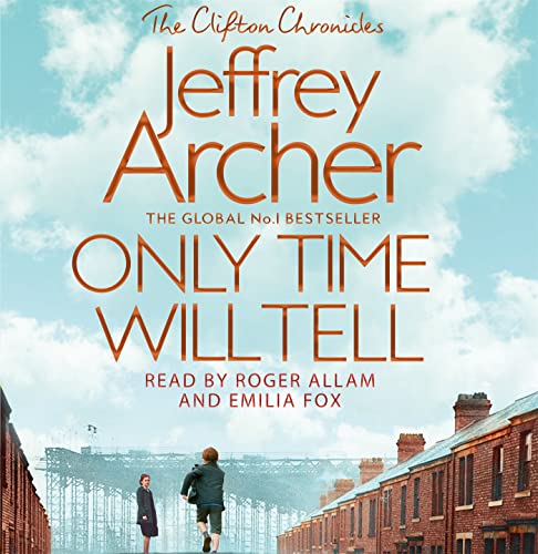 Stock image for Only Time Will Tell (The Clifton Chronicles, 1) for sale by WorldofBooks