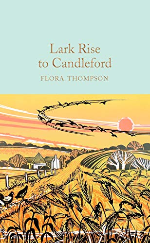 9781529024050: Lark Rise To Candleford: Flora Thompson (Macmillan Collector's Library, 259)