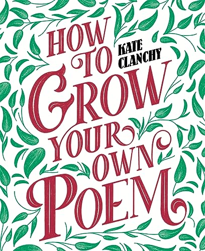 Beispielbild fr How to Grow Your Own Poem zum Verkauf von WorldofBooks