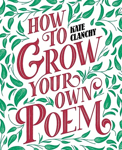 Stock image for How to Grow Your Own Poem for sale by AwesomeBooks