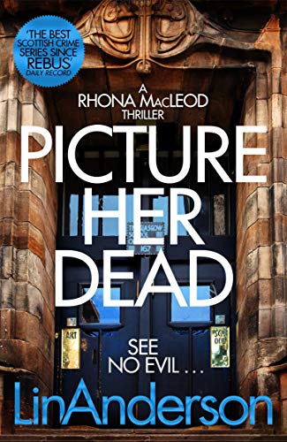 9781529024876: Picture Her Dead (Rhona MacLeod, 8)