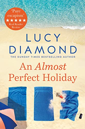 Stock image for An Almost Perfect Holiday: Pure Escapism and the Ideal Holiday Read for sale by WorldofBooks