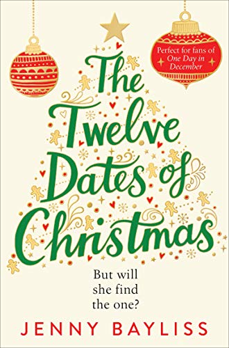 Beispielbild fr The Twelve Dates of Christmas: The Delightfully Cosy and Heartwarming Bestselling Winter Romance zum Verkauf von WorldofBooks