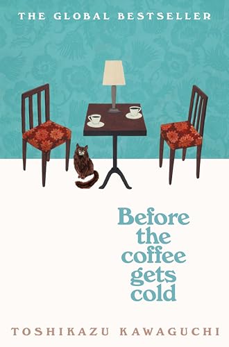 9781529029581: Before the coffee gets cold: The heart-warming million-copy sensation from Japan