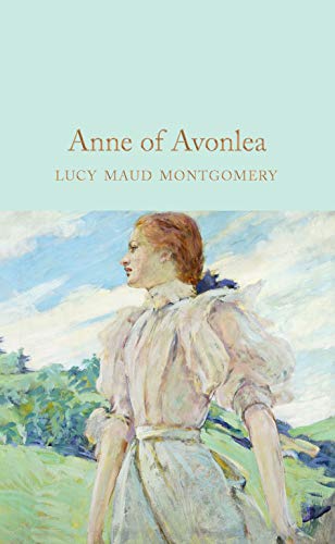 9781529031836: Anne Of Avonlea: L. M. Montgomery (Macmillan Collector's Library, 246)