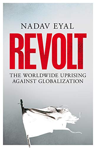 Beispielbild fr Revolt: The Worldwide Uprising Against Globalization zum Verkauf von medimops