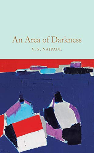 9781529032109: An Area of Darkness (Macmillan Collector's Library)