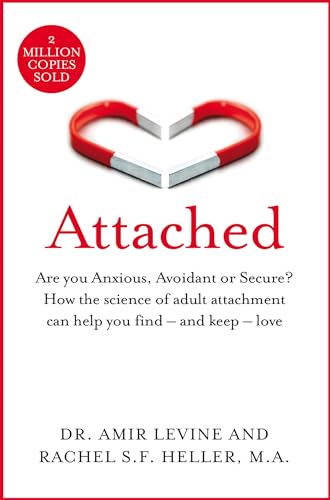 Imagen de archivo de Attached: Are you Anxious, Avoidant or Secure? How the science of adult attachment can help you find - and keep - love a la venta por SecondSale