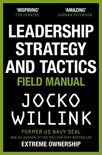 Beispielbild fr Leadership Strategy and Tactics: Learn to Lead Like a Navy SEAL zum Verkauf von WeBuyBooks
