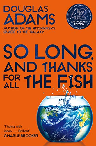 9781529034554: So Long, and Thanks for All the Fish -42nd Anniversary Edition-: Douglas Adams (The Hitchhiker's Guide to the Galaxy, 4)