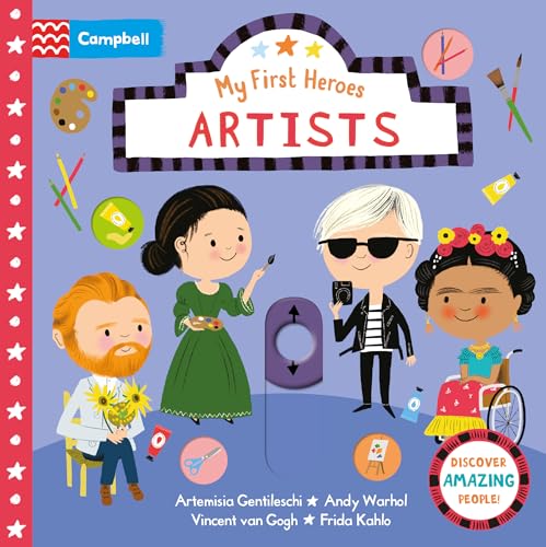 Beispielbild fr Artists: Discover Amazing People (Campbell My First Heroes, 2) zum Verkauf von WorldofBooks