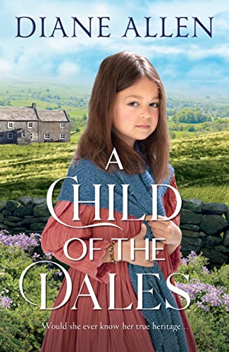 Stock image for A Child of the Dales for sale by Blackwell's