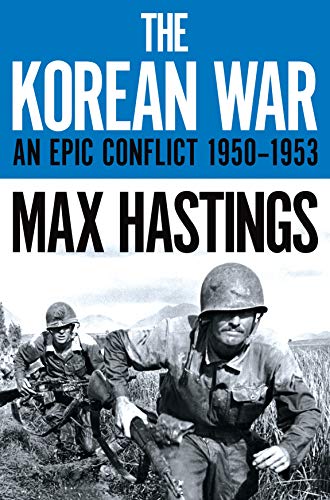 9781529037937: The Korean War: An Epic Conflict 1950-1953
