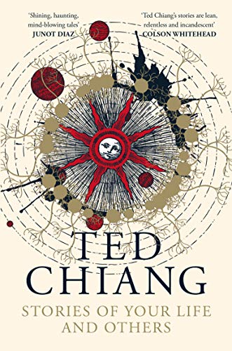 Beispielbild fr Stories of Your Life and Others: Ted Chiang zum Verkauf von WorldofBooks