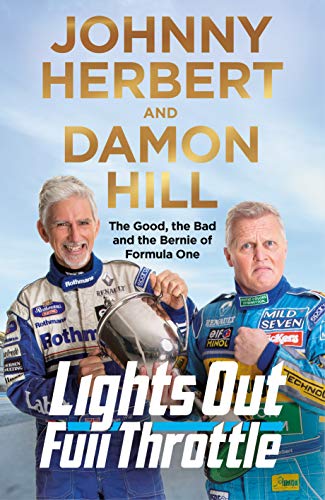 Beispielbild fr Lights Out, Full Throttle: The Good the Bad and the Bernie of Formula One zum Verkauf von WorldofBooks