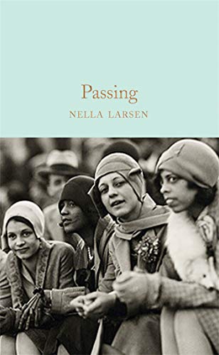 9781529040289: Passing: Nella Larsen (Macmillan Collector's Library, 250)