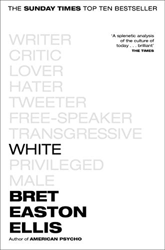 9781529041842: White: Bret Easton Ellis