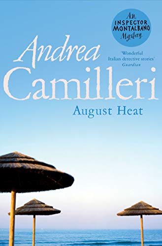 Stock image for August Heat (Inspector Montalbano mysteries, 10) for sale by WorldofBooks