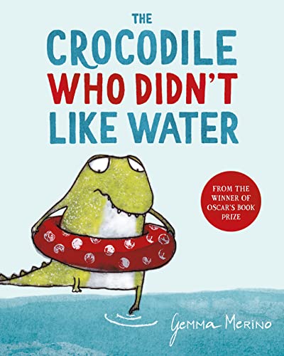 9781529044744: The Crocodile Who Didn't Like Water
