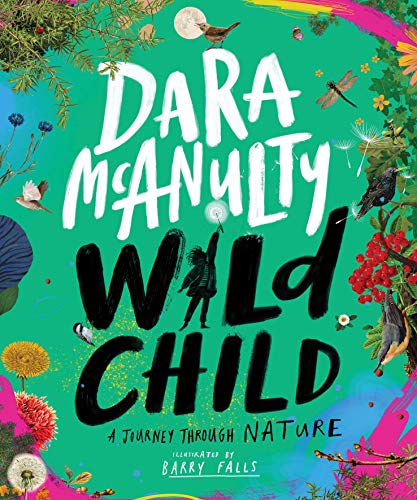 Beispielbild fr Wild Child: A Journey Through Nature zum Verkauf von WorldofBooks